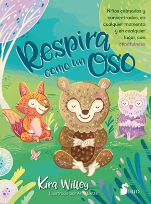 RESPIRA COMO UN OSO | 9788417399382 | WILLEY,KIRA | Libreria Geli - Librería Online de Girona - Comprar libros en catalán y castellano