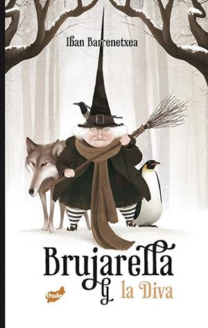 BRUJARELLA Y LA DIVA | 9788416817368 | BARRENETXEA,IBAN | Libreria Geli - Librería Online de Girona - Comprar libros en catalán y castellano