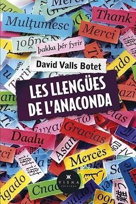 LES LLENGÜES DE L'ANACONDA | 9788483305409 | VALLS BOTET,DAVID | Libreria Geli - Librería Online de Girona - Comprar libros en catalán y castellano