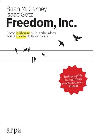 FREEDOM,INC. | 9788416601851 | CARNEY,BRIAN M./GETZ,ISAAC | Llibreria Geli - Llibreria Online de Girona - Comprar llibres en català i castellà