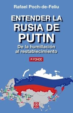 ENTENDER LA RUSIA DE PUTIN | 9788446047025 | POCH-DE-FELIU,RAFAEL | Libreria Geli - Librería Online de Girona - Comprar libros en catalán y castellano