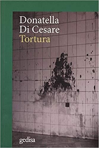 TORTURA | 9788417341602 | DI CESARE,DONATELLA | Libreria Geli - Librería Online de Girona - Comprar libros en catalán y castellano