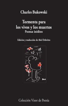 TORMENTA PARA LOS VIVOS Y LOS MUERTOS.POEMAS INÉDITOS | 9788498953404 | BUKOWSKI,CHARLES | Libreria Geli - Librería Online de Girona - Comprar libros en catalán y castellano