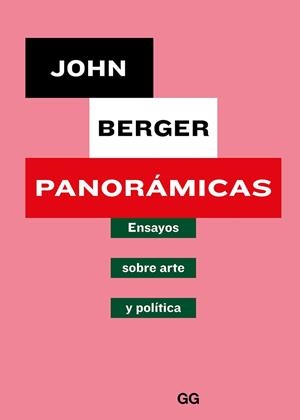 PANORÁMICAS.ENSAYOS SOBRE ARTE Y POLÍTICA | 9788425231124 | BERGER,JOHN | Llibreria Geli - Llibreria Online de Girona - Comprar llibres en català i castellà