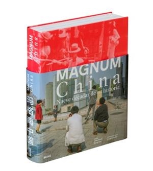 MAGNUM CHINA.NUEVE DÉCADAS DE SU HISTORIA | 9788417492052 | VARIOS AUTORES | Llibreria Geli - Llibreria Online de Girona - Comprar llibres en català i castellà