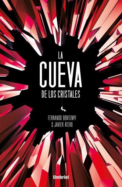 LA CUEVA DE LOS CRISTALES | 9788416517107 | BONTEMPI PRIETO,FERNANDO/ATERO,JAVIER | Libreria Geli - Librería Online de Girona - Comprar libros en catalán y castellano