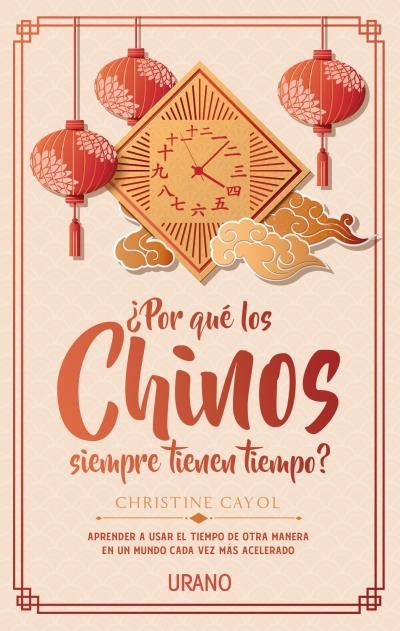 POR QUÉ LOS CHINOS SIEMPRE TIENEN TIEMPO? | 9788416720484 | CAYOL,CHRISTINE | Llibreria Geli - Llibreria Online de Girona - Comprar llibres en català i castellà