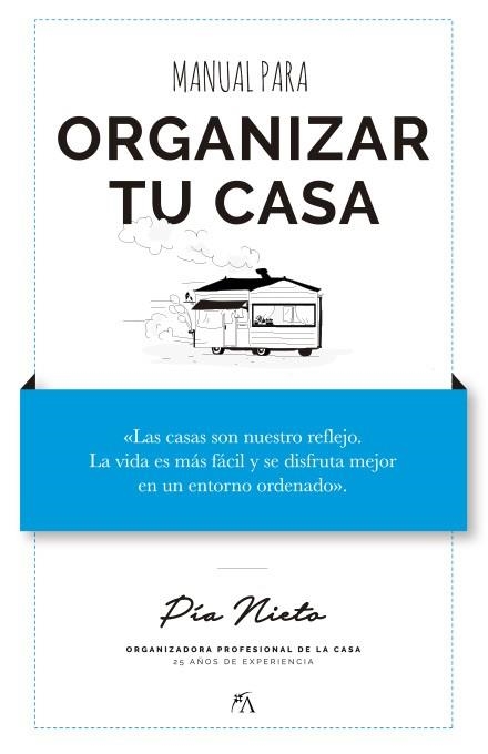 MANUAL PARA ORGANIZAR TU CASA | 9788417057718 | NIETO VILLA,PÍA | Libreria Geli - Librería Online de Girona - Comprar libros en catalán y castellano