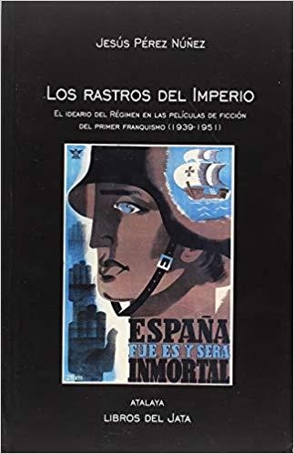 LOS RASTROS DEL IMPERIO | 9788416443123 | PÉREZ NÚÑEZ,JESÚS | Libreria Geli - Librería Online de Girona - Comprar libros en catalán y castellano