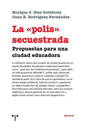 LA POLIS SECUESTRADA | 9788417140755 | DÍEZ GUTIÉRREZ,ENRIQUE J./RODRÍGUEZ FERNÁNDEZ,JUAN R. | Llibreria Geli - Llibreria Online de Girona - Comprar llibres en català i castellà