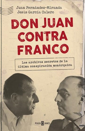 DON JUAN CONTRA FRANCO | 9788401021350 | FERNÁNDEZ-MIRANDA,JUAN/GARCÍA CALERO,JESÚS | Llibreria Geli - Llibreria Online de Girona - Comprar llibres en català i castellà