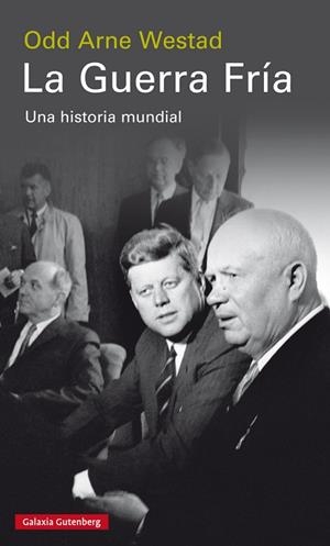 LA GUERRA FRÍA.UNA HISTORIA MUNDIAL | 9788417355555 | WESTAD,ODD ARNE | Llibreria Geli - Llibreria Online de Girona - Comprar llibres en català i castellà