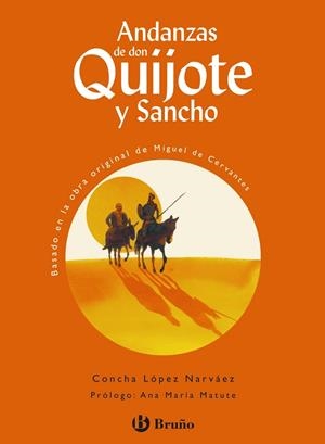 ANDANZAS DE DON QUIJOTE Y SANCHO | 9788421693865 | LOPEZ NARVAEZ,CONCHA | Llibreria Geli - Llibreria Online de Girona - Comprar llibres en català i castellà
