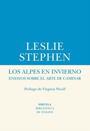 LOS ALPES EN INVIERNO.ENSAYOS SOBRE EL ARTE DE CAMINAR | 9788417454609 | STEPHEN,LESLIE | Llibreria Geli - Llibreria Online de Girona - Comprar llibres en català i castellà