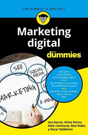 MARKETING DIGITAL PARA DUMMIES | 9788432904981 | GARCÍA,ISRA/RONCO VILADOT,VICTOR | Libreria Geli - Librería Online de Girona - Comprar libros en catalán y castellano