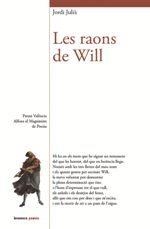 LES RAONS DE WILL | 9788490269275 | JULIÀ,JORDI | Libreria Geli - Librería Online de Girona - Comprar libros en catalán y castellano