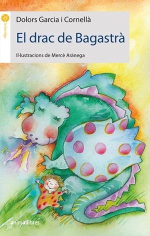EL DRAC DE BAGASTRÀ | 9788416844982 | GARCÍA I CORNELLÀ,DOLORS | Libreria Geli - Librería Online de Girona - Comprar libros en catalán y castellano