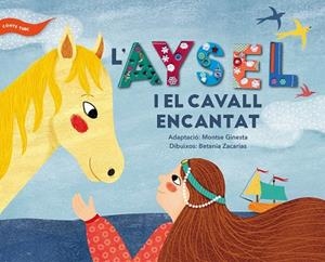 L'AYSEL I EL CAVALL ENCANTAT | 9788491910237 | Libreria Geli - Librería Online de Girona - Comprar libros en catalán y castellano
