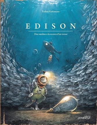 EDISON.DOS RATOLINS A LA RECERCA D'UN TRESOR | 9788426145802 | KUHLMANN,TORBEN | Libreria Geli - Librería Online de Girona - Comprar libros en catalán y castellano