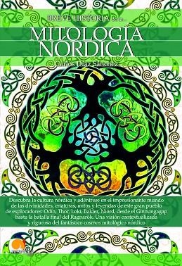 BREVE HISTORIA DE LA MITOLOGÍA NÓRDICA | 9788499679938 | DÍAZ SÁNCHEZ,CARLOS | Libreria Geli - Librería Online de Girona - Comprar libros en catalán y castellano