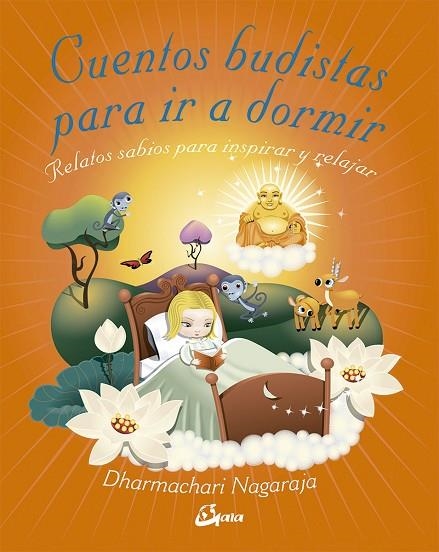 CUENTOS BUDISTAS PARA IR A DORMIR | 9788484456902 | NAGARAJA,DHARMACHARI | Libreria Geli - Librería Online de Girona - Comprar libros en catalán y castellano