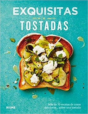 EXQUISITAS TOSTADAS | 9788417492441 | KYDD,EMILY | Llibreria Geli - Llibreria Online de Girona - Comprar llibres en català i castellà