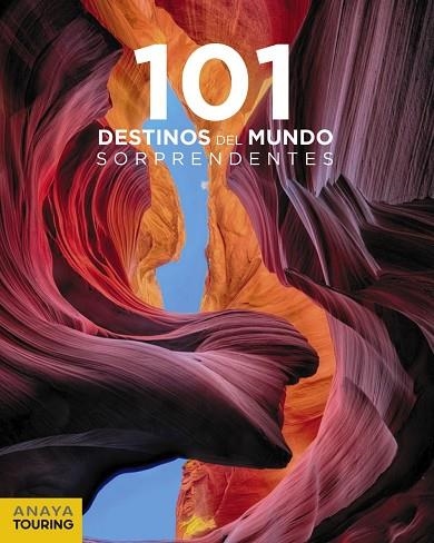 101 DESTINOS DEL MUNDO SORPRENDENTES | 9788491581222 | Libreria Geli - Librería Online de Girona - Comprar libros en catalán y castellano