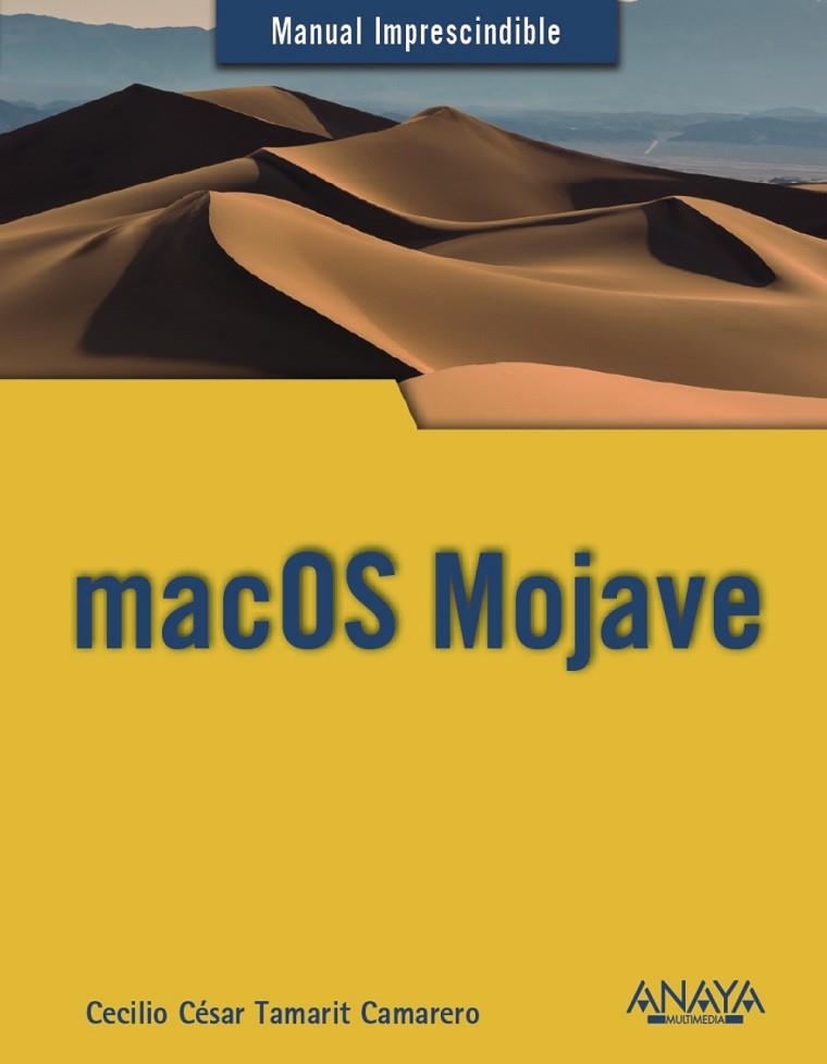 MACOS MOJAVE | 9788441540514 | TAMARIT CAMARERO,CECILIO CÉSAR | Libreria Geli - Librería Online de Girona - Comprar libros en catalán y castellano