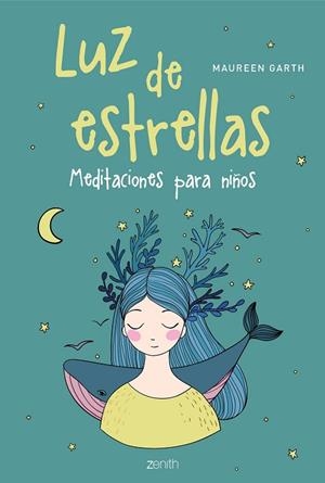 LUZ DE ESTRELLAS.MEDITACIONES PARA NIÑOS | 9788408196426 | GARTH,MAUREEN | Llibreria Geli - Llibreria Online de Girona - Comprar llibres en català i castellà