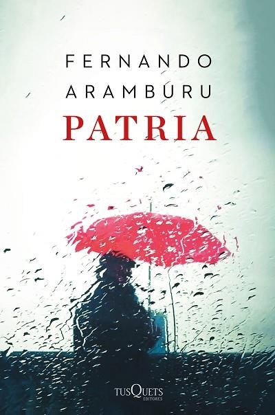 PATRIA | 9788490666128 | ARAMBURU,FERNANDO | Libreria Geli - Librería Online de Girona - Comprar libros en catalán y castellano