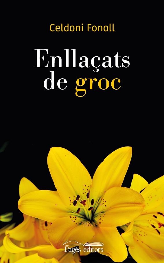 ENLLAÇATS DE GROC.VERSOS PER LA LLIBERTAT | 9788413030272 | FONOLL,CELDONI | Libreria Geli - Librería Online de Girona - Comprar libros en catalán y castellano