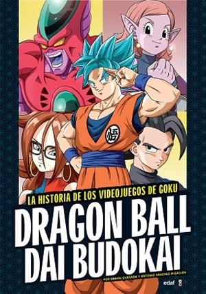 DRAGON BALL DAI BUDOKAI | 9788441439047 | SÁNCHEZ MIGALLÓN, ANTONIO/QUESADA, DANIEL | Libreria Geli - Librería Online de Girona - Comprar libros en catalán y castellano