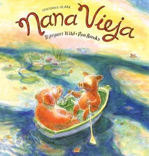 NANA VIEJA | 9789802572342 | MARGARET WILD | Libreria Geli - Librería Online de Girona - Comprar libros en catalán y castellano