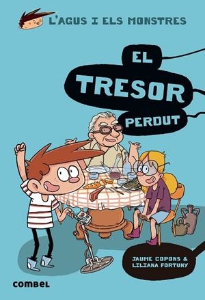 L'AGUS I ELS MONSTRES-12.EL TRESOR PERDUT | 9788491014126 | COPONS,JAUME | Llibreria Geli - Llibreria Online de Girona - Comprar llibres en català i castellà