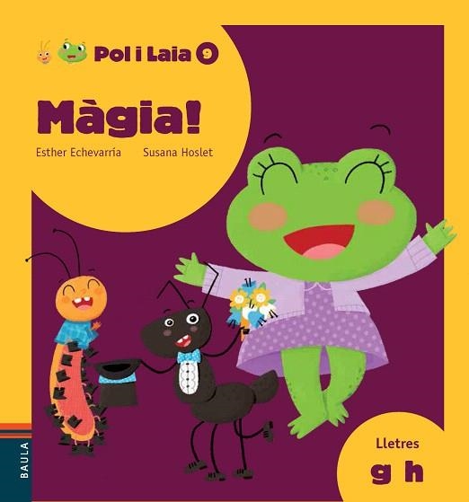 MÀGIA! | 9788447935864 | ECHEVARRÍA SORIANO,ESTHER | Libreria Geli - Librería Online de Girona - Comprar libros en catalán y castellano