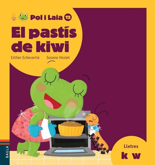 EL PASTÍS DE KIWI | 9788447935895 | ECHEVARRÍA SORIANO,ESTHER | Libreria Geli - Librería Online de Girona - Comprar libros en catalán y castellano