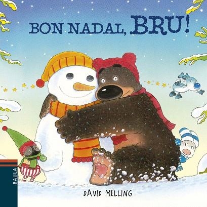 BON NADAL,BRU! | 9788447935604 | MELLING,DAVID | Libreria Geli - Librería Online de Girona - Comprar libros en catalán y castellano
