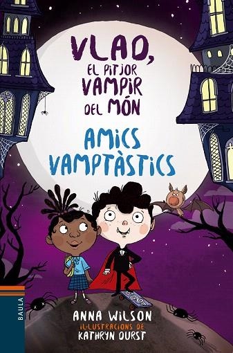 AMICS VAMPTÀSTICS | 9788447937592 | WILSON,ANNA | Llibreria Geli - Llibreria Online de Girona - Comprar llibres en català i castellà