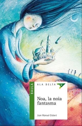 NOA,LA NOIA FANTASMA | 9788447937448 | GISBERT PONSOLE,JOAN MANUEL | Libreria Geli - Librería Online de Girona - Comprar libros en catalán y castellano
