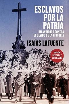 ESCLAVOS POR LA PATRIA.UN ANTÍDOTO CONTRA EL OLVIDO DE LA HISTORIA | 9788408197744 | LAFUENTE,ISAÍAS | Libreria Geli - Librería Online de Girona - Comprar libros en catalán y castellano