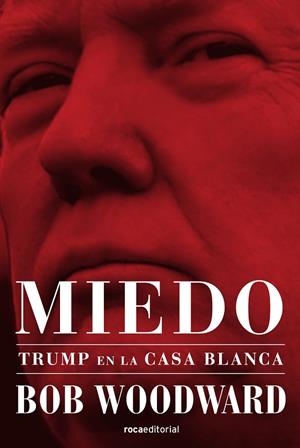 MIEDO.TRUMP EN LA CASA BLANCA | 9788417541415 | WOODWARD,BOB | Libreria Geli - Librería Online de Girona - Comprar libros en catalán y castellano