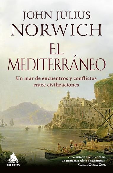 EL MEDITERRÁNEO.UN MAR DE ENCUENTROS | 9788416222773 | NORWICH,JOHN JULIUS | Libreria Geli - Librería Online de Girona - Comprar libros en catalán y castellano