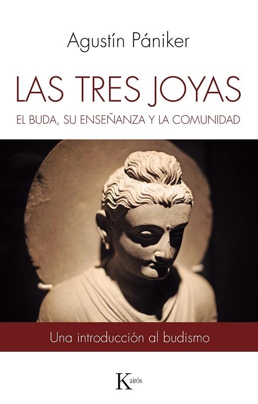 LAS TRES JOYAS.EL BUDA,SU ENSEÑANZA Y SU COMUNIDAD | 9788499886558 | PÁNIKER,AGUSTÍN | Libreria Geli - Librería Online de Girona - Comprar libros en catalán y castellano