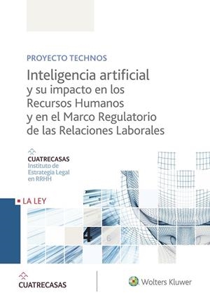INTELIGENCIA ARTIFICIAL Y SU IMPACTO EN LOS RECURSOS HUMANOS Y EN EL MARCO REGULATORIODE LAS RELACIONES LABORALES | 9788490207659 | Llibreria Geli - Llibreria Online de Girona - Comprar llibres en català i castellà