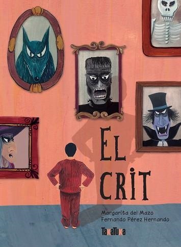EL CRIT | 9788417383268 | DEL MAZO,MARGARITA/PÉREZ HERNANDO,FERNANDO | Libreria Geli - Librería Online de Girona - Comprar libros en catalán y castellano