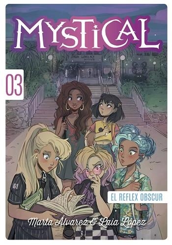 MYSTICAL-3.EL REFLEX OBSCUR | 9788424663438 | ÁLVAREZ,MARTA | Libreria Geli - Librería Online de Girona - Comprar libros en catalán y castellano