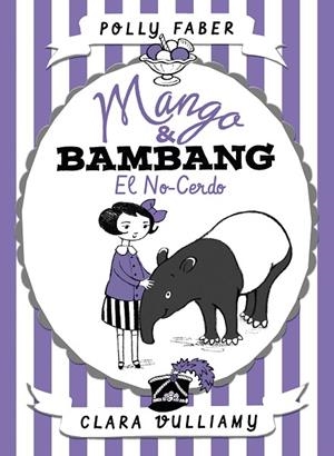 MANGO & BAMBANG-1.EL NO-CERDO | 9788408178682 | FABER,POLLY/VULLIAMY,CLARA | Llibreria Geli - Llibreria Online de Girona - Comprar llibres en català i castellà