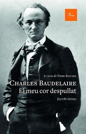 EL MEU COR DESPULLAT.ESCRITS ÍNTIMS I CORRESPONDÈNCIA | 9788475887357 | BAUDELAIRE,CHARLES | Llibreria Geli - Llibreria Online de Girona - Comprar llibres en català i castellà
