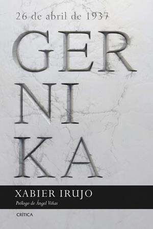 GERNIKA | 9788491990468 | IRUJO,XABIER | Libreria Geli - Librería Online de Girona - Comprar libros en catalán y castellano