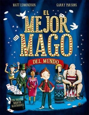 EL MEJOR MAGO DEL MUNDO | 9788424662783 | EDMONDSON,MATT | Libreria Geli - Librería Online de Girona - Comprar libros en catalán y castellano